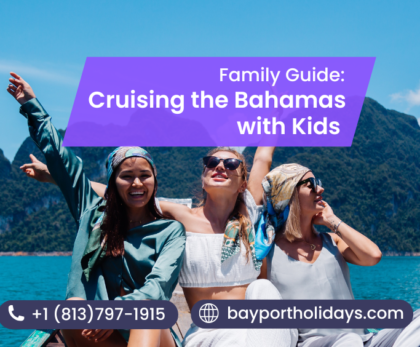 Family Guide Cruising the Bahamas with Kids