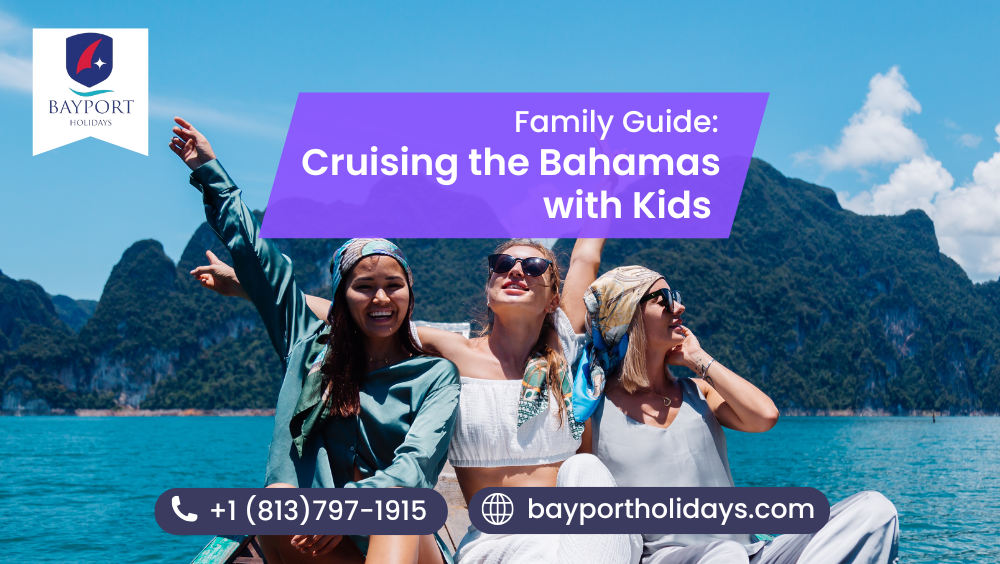 Family Guide Cruising the Bahamas with Kids