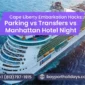 Cape Liberty Embarkation Hacks Parking vs Transfers vs Manhattan Hotel Night 85x85