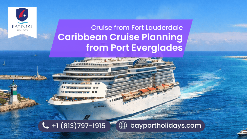 Fort Lauderdale Caribbean Cruises from Port Everglades