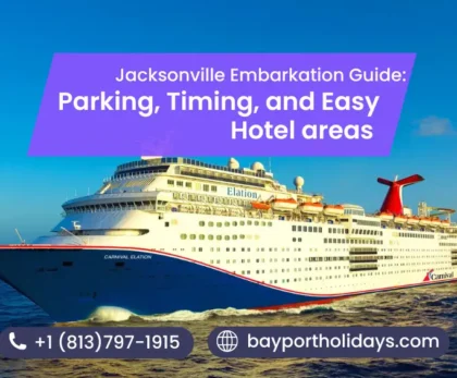 Jacksonville Embarkation Guide: Parking, Timing, and Easy Hotel areas