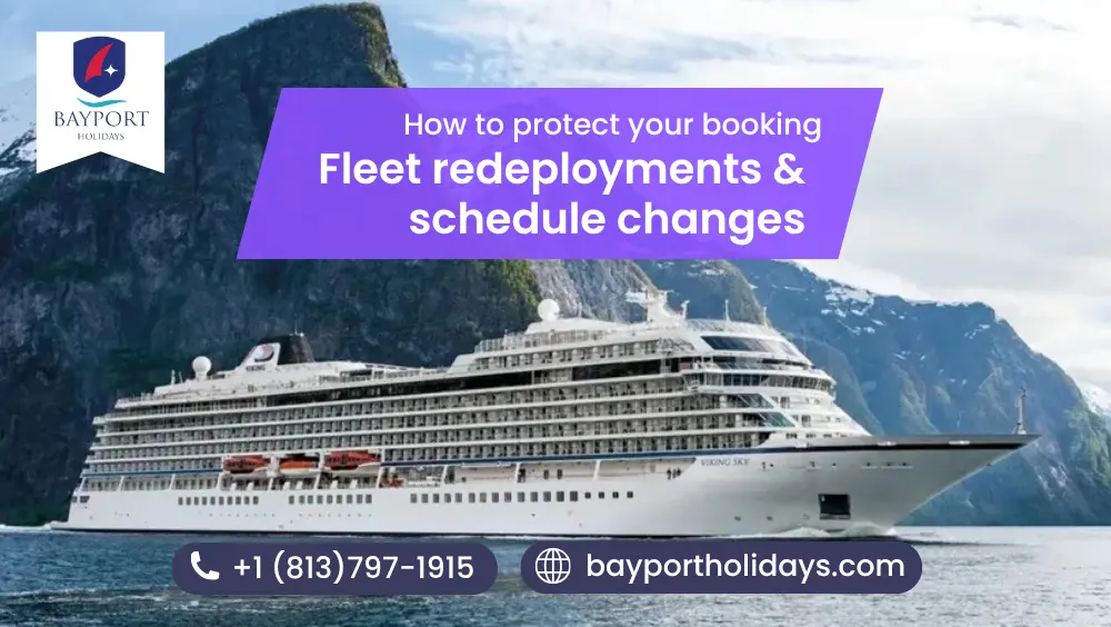 Fleet redeployments & schedule changes — How to protect your booking