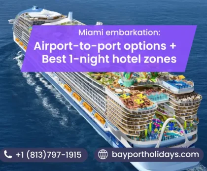 Miami embarkation: Airport-to-port options + Best 1-night hotel zones