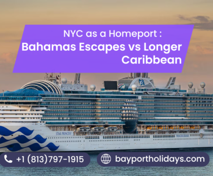 NYC as a Homeport: Bahamas Escapes vs Longer Caribbean—Who Should Pick What?